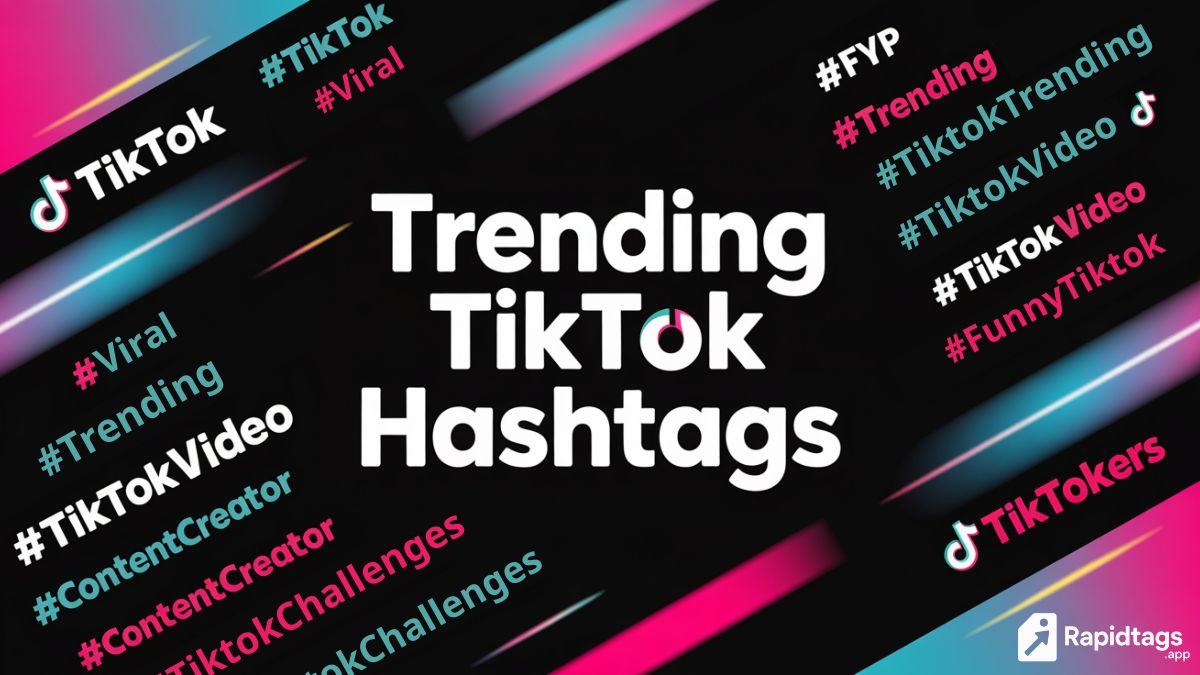 Trending TikTok Hashtags in 2025